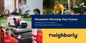 Recession Planning Your Future: Investing In a Franchise vs.  Starting a Business On Your Own